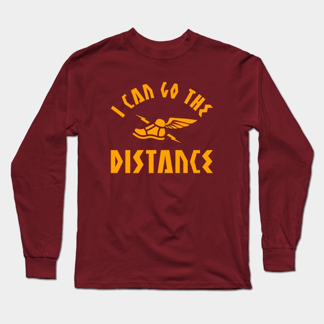 I Can Go The Distance Long Sleeve T-Shirt by brogressproject